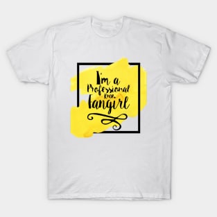 Pro Fangirl T-Shirt